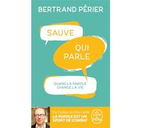 Sauve qui parle - Bertrand Périer - Lgf - Poche - Essai
