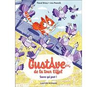 Gustave De La Tour Eiffel Tome 2 - Sauve Qui Peut !