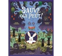 Sauve qui peut ! Annabelle Buxton (Auteur), Olivier Charbonnel (Auteur)