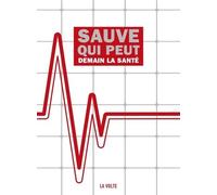 Sauve qui peut, demain la santé Stuart Calvo (Auteur)