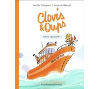 Clovis & Oups - Tome 4 - Sauve Qui Peut !