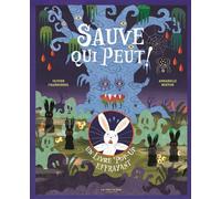 Sauve qui peut ! Un livre pop-up effrayant - Annabelle Buxton - La Martiniere Jeunesse - cartonné - Album jeunesse
