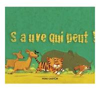 Sauve qui peut ! Vanessa Gautier (Auteur), Vanessa Gautier (Illustration), Robert Giraud (Auteur)