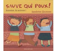 Sauve Qui Poux ! - Attention, Ils Arrivent !