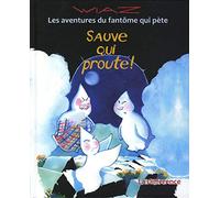 Sauve qui proute !