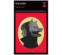 Kelly Braffet – Sauve-toi ! – Trad. Sophie Bastide-Foltz – Roman – Broché – Actes Sud