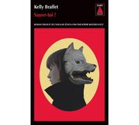 Sauve-toi ! - Kelly Braffet - Actes sud - broché - Roman