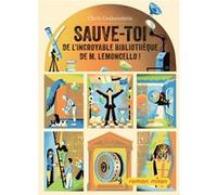 Sauve-toi de l'incroyable bibliothèque de M. Lemoncello !