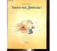 Sauve-toi, Jérémie !