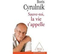 Sauve-Toi, La Vie T'appelle