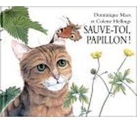 sauve toi papillon