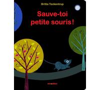 SAUVE TOI PETITE SOURIS