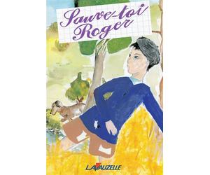 Sauve-toi Roger - Collectif - Lavauzelle - broché - Document jeunesse
