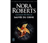 Sauvée du crime Tome 20 - Nora Roberts - J'ai Lu - Poche - Roman