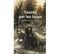 Sauvée par les loups, L'histoire de Jeanne Hachette