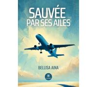 Sauvée par ses ailes
