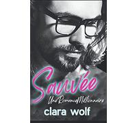 Sauvée - Une romance millionnaire