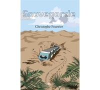 Sauvegarde - Christophe Fourrier - 5 Sens Editions - broché - Roman