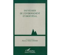Sauvegarde de l'environnement et droit pénal - Roselyne Nérac-Croisier - L'harmattan - broché - Etude