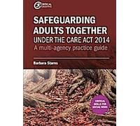 Sauvegarde des adultes ensemble en vertu de la loi sur les soins (Care Act) de 2014