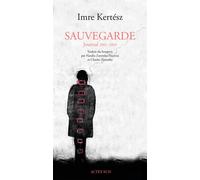 Sauvegarde Journal 2001-2003 - Imre Kertész - Actes sud - broché - Roman