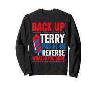 Sauvegardez Terry, Mettez Les Choses en Sens Inverse, Que Faites-Vous ? Sweatshirt