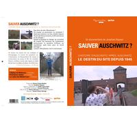 Sauver Auschwitz