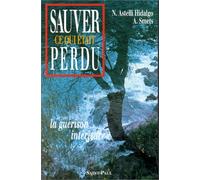 Sauver ce qui était perdu : La guérison intérieure