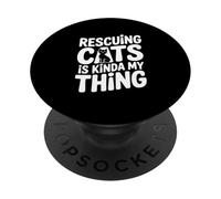 Sauver des Chats, C'est Un Peu Mon Truc pour Les Amoureux des Chats PopSockets PopGrip Adhésif