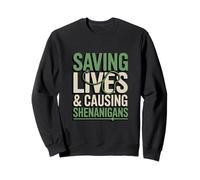Sauver des Vies et Causer Une infirmière Shenanigans Sweatshirt