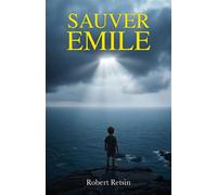 Sauver Emile - Robert Retsin - Librinova - broché - Essai