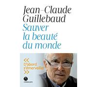 Sauver la beauté du monde