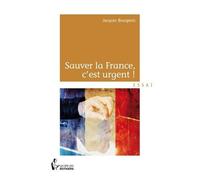 Sauver La France, C'est Urgent