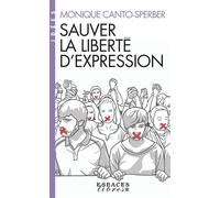Monique Canto-Sperber – Sauver la liberté d'expression (Espaces Libres - Idées) – Essai – Poche