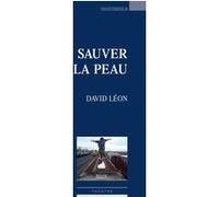 Sauver la peau David Léon (Auteur)