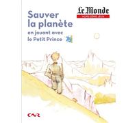 Sauver la planète en jouant avec le Petit Prince - Collectif - Garnier Eds - broché - Guide