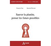 Sauver la planète, penser les futurs possibles