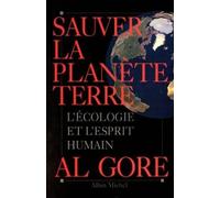 Sauver la planète Terre: L'écologie et l'esprit humain