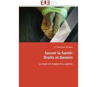 Sauver La Santé: Droits Et Devoirs