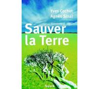 Sauver la Terre - Yves Cochet - Fayard - broché - Etude