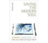 Sauver l'âme moderne : Thérapie, émotions et culture de l'entraide