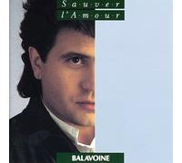 Sauver L'Amour by Daniel Balavoine [CD] NEUF