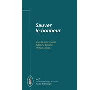 Sauver le bonheur - Adolphe Gesché - Cerf - broché - Essai