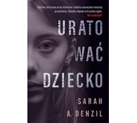 Sauver l'enfant - Sarah A. Denzil (Buch auf Polnisch)