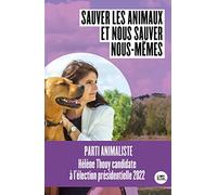 Sauver les animaux et nous sauver nous-mêmes