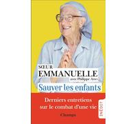 Sauver les enfants: Derniers entretiens avec Philippe Asso