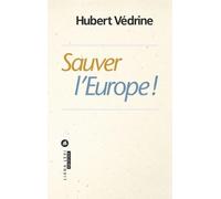 Sauver l'Europe