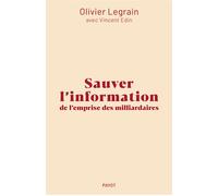 Sauver l'information de l'emprise des milliardaires – Payot