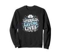 Sauver littéralement des Vies infirmière autorisée Sweatshirt