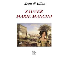Sauver Marie Mancini